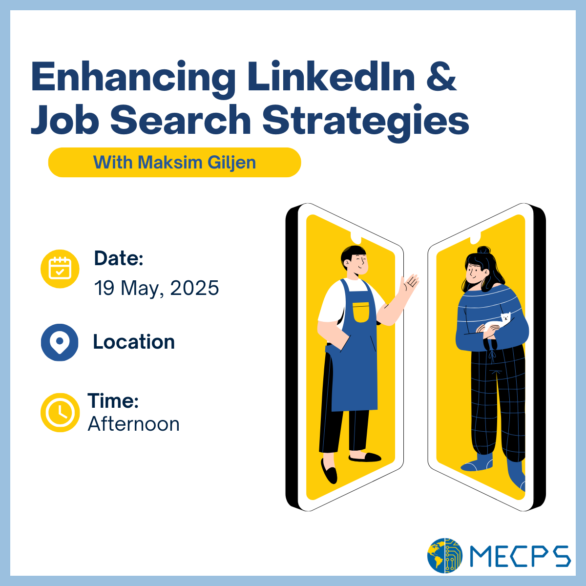 Flyer promoting the session “Enhancing LinkedIn and Job Search with Maksim Giljen” on May 19, 2025.